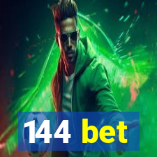 144 bet